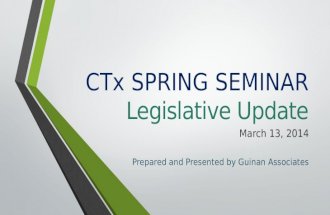 CTx  SPRING SEMINAR Legislative Update