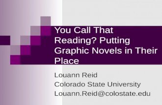 You Call That Reading? Putting Graphic Novels in Their Place