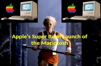Apple’s Super Bowl Launch of the Macintosh