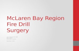 McLaren Bay Region Fire Drill Surgery