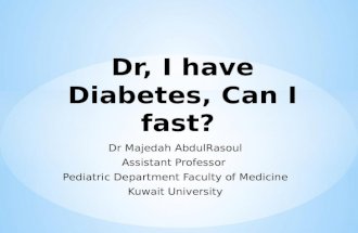 Dr , I have Diabetes, Can I fast?