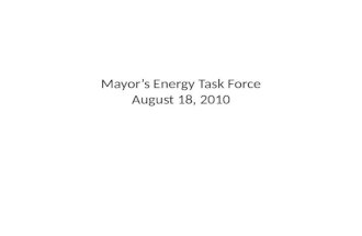 Mayor’s Energy Task Force August 18,  2010