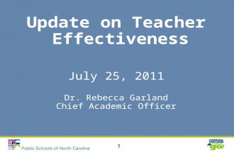 Update on Teacher Effectiveness July 25, 2011 Dr. Rebecca Garland Chief Academic Officer