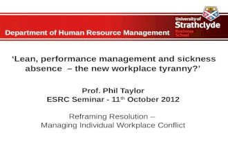 ‘Lean, performance management and sickness absence  – the new workplace tyranny?’