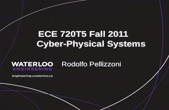 ECE 720T5  Fall 2011       Cyber-Physical Systems
