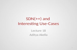 SDN(++) and  Interesting Use-Cases