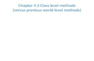 Chapter 4.3 Class level methods (versus previous world-level methods)