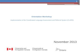 Orientation Workshop Implementation of the  Coordinated Language Assessment and Referral System (CLARS)