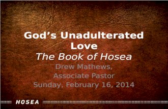 God’s Unadulterated Love The Book of Hosea