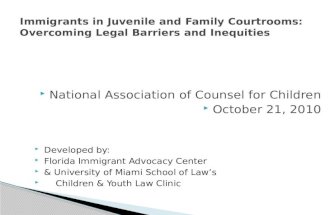 Immigrants in Juvenile and Family Courtrooms: Overcoming Legal Barriers and Inequities
