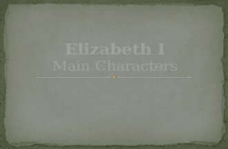Elizabeth I Main Characters