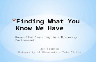 Finding What You Know We Have
