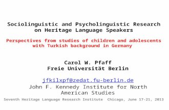 Seventh  Heritage Language Research  Institute  Chicago , June 17-21, 2013