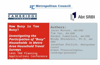 How Busy is Too Busy?  Investigating the Participation of “Busy” Households  in Metro Area Household Travel Surveys 14th TRB Planning Applications Conference