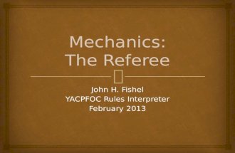 Mechanics: The Referee
