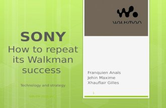 SONY How to  repeat its  Walkman  success Technology  and  strategy SBS-EM 2010-2011