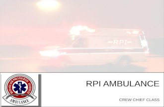 RPI AMBULANCE CREW CHIEF CLASS Last Updated by O. Torre, 02/2012
