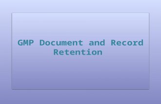 GMP  Document and Record Retention