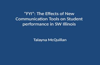 “FYI”: The Effects of New Communication Tools on Student performance in SW Illinois