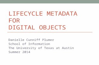 Lifecycle Metadata for  Digital Objects