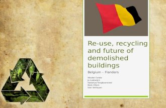 Re-use ,  recycling  and future of  demolished  buildings