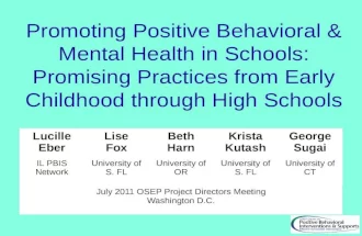Promoting Positive Behavioral & Mental Health in Schools: Promising Practices from Early Childhood through High Schools