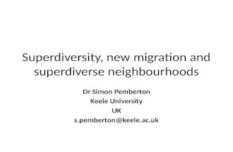 Superdiversity , new migration and  s uperdiverse neighbourhoods