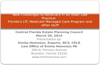 New Challenges to Advocacy in an Elder Law Practice:   Florida's LTC Medicaid Managed Care Program and other stuff