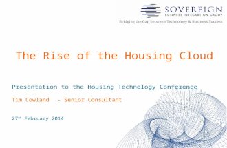 Presentation to the Housing Technology Conference Tim Cowland- Senior Consultant 27 th  February 2014