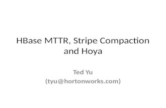HBase MTTR, Stripe Compaction and Hoya