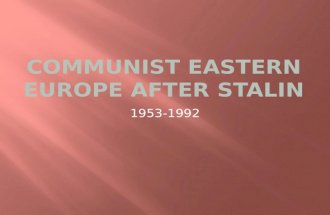 Communist Eastern Europe After Stalin
