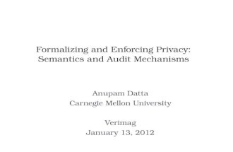 Formalizing and Enforcing Privacy: Semantics and Audit Mechanisms