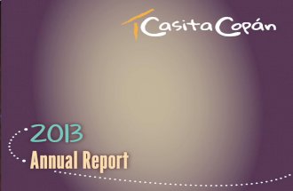 Casita Copan Annual Report 2013