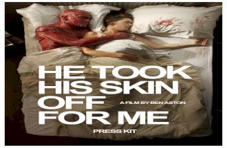 He Took His Skin Off For Me presskit