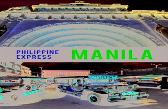 Philippine Express, Manila