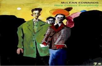 McLean Edwards | Here Comes Everybody | Online Catalogue 2012