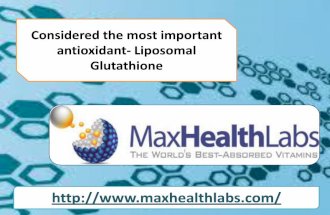 Considered the most important antioxidant- Liposomal Glutathione