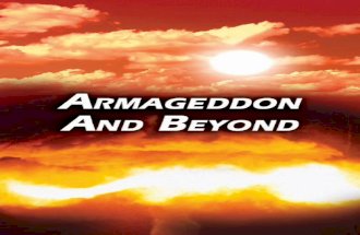 Armagedden and Beyond