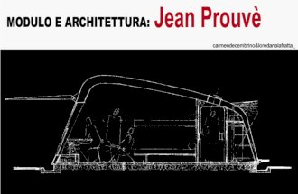 Modulo e Architettura: Jean Prouvè