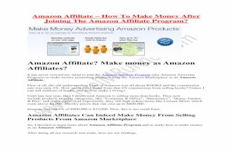 Amazon Affiliate - How To Make Money After Joining The Amazon Affiliate Program