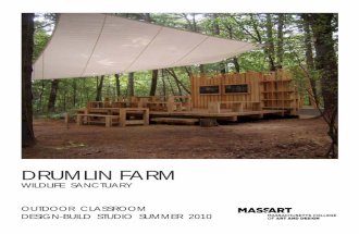 Massachusetts College of Art and Design M.Arch 2010 Design-Build Studio: Drumlin Farm