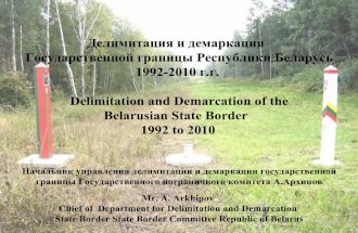 Delimitation and Demarcation of the Belarusian State Border 1992 to 2010