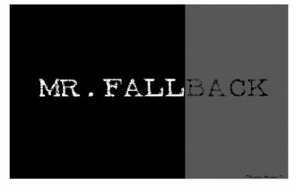 Mr. Fallback