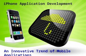 iPhone Application Development : An Innovative Trend of Mobile Applications