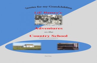 Lil' Henry and his Country School Adventures-Part 1