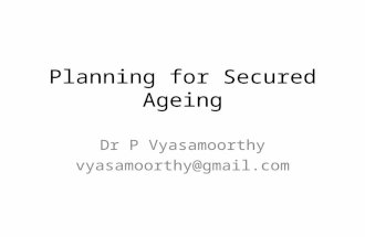 Planning for Secured Ageing