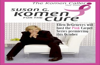 The Komen Caller