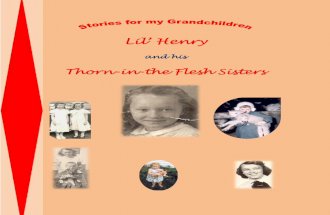 Lil' Henry and his Thorn in the Flesh Sisters