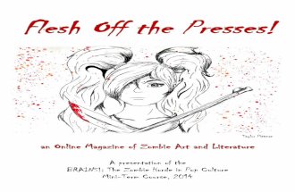 Flesh Off the Presses