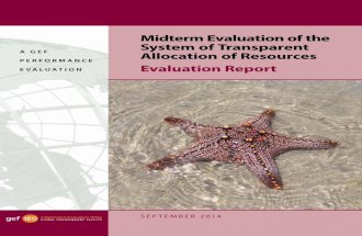 Mid-Term Evaluation of the System for Transparent Allocation of Resources (STAR)